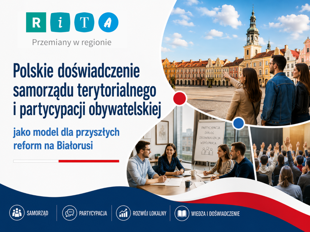 Polskie doświadczenie samorządu terytorialnego i partycypacji obywatelskiej jako model dla przyszłych reform na Białorusi