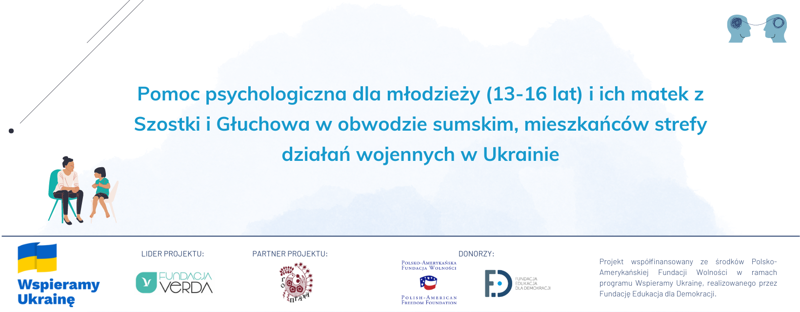 Pomoc psychologiczna dla młodzieży (13-16 lat) i ich matek z Szostki i Głuchowa w obwodzie sumskim, mieszkańców strefy działań wojennych w Ukrainie