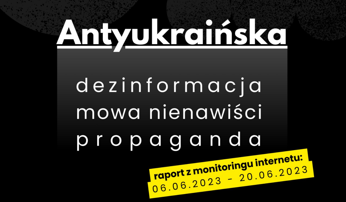 Antyukraińska dezinformacja. 3. Raport z monitoringu internetu